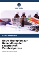 Aamir Al Mosawi - Neue Therapien zur Behandlung der spastischen Zerebralparese