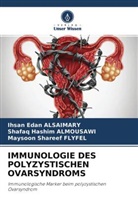 Shafaq Hashim Almousawi, Ihsan Edan Alsaimary, Fly, Maysoon Shareef Flyfel - IMMUNOLOGIE DES POLYZYSTISCHEN OVARSYNDROMS