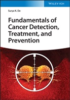 Surya K De, Surya K. De - Fundamentals of Cancer Detection, Treatment, and Prevention