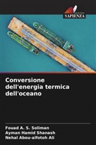 Nehal Abou-alfotoh Ali, Ayman Hamid Shanash, Fouad A. S. Soliman - Conversione dell'energia termica dell'oceano
