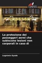 Legnimin Oyode - La protezione dei passeggeri aerei che subiscono lesioni non corporali in caso di