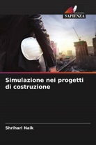 Shrihari Naik - Simulazione nei progetti di costruzione