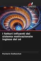 Pacharin Outhaichut - I fattori influenti del sistema motivazionale inglese del sé