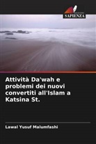 Lawal Yusuf Malumfashi - Attività Da'wah e problemi dei nuovi convertiti all'Islam a Katsina St.
