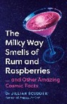 Jillian Scudder - The Milky Way Smells of Rum and Raspberries