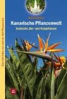 Ingrid Schönfelder, Peter Schönfelder - Kanarische Pflanzenwelt