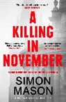 Simon Mason - A Killing in November