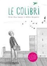 Hélène Becquelin, Elisa Shua Dusapin - Le colibri