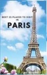 Neville Nunez - Best 25 Places To Visit In Paris