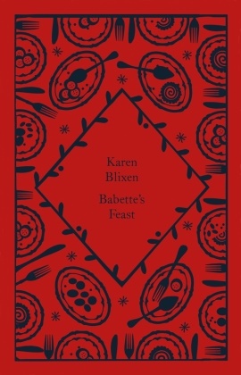 Karen Blixen, Isak Dinesen - Babette's Feast