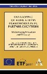 Jean-Marc Chakroun Castejon, Jean-Marc Castejon, Castejon Jean-Marc, Borhene Chakroun, Borhène Chakroun, Mike Coles... - Developing Qualifications Frameworks in Eu Partner Countries