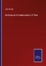 John Foster - An Essay on the Improvement of Time