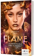 Henriette Dzeik - Flame 3: Flammengold und Silberblut