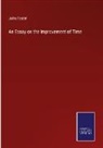 John Foster - An Essay on the Improvement of Time