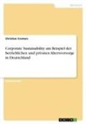 Christian Cremers - Corporate Sustainability am Beispiel der betrieblichen und privaten Altersvorsorge in Deutschland