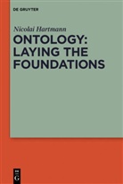 Nicolai Hartmann - Ontology: Laying the Foundations