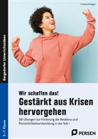 Corinna Posingies - Wir schaffen das! Gestärkt aus Krisen hervorgehen