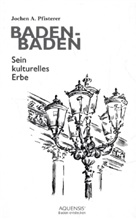 Jochen A Pfisterer, Jochen A. Pfisterer - Baden-Baden