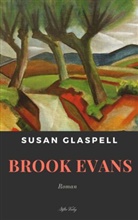 Susan Glaspell - Brook Evans