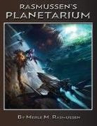 Merle M Rasmussen - Rasmussen's Planetarium