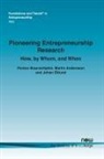 Martin Andersson, Pontus Braunerhjelm, Johan Eklund - Pioneering Entrepreneurship Research