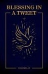 Rian Malan - Blessings in A Tweet