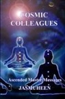 Jasmuheen - Cosmic Colleagues - Ascended Master Messages