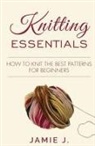 Jamie J. - Knitting Essentials