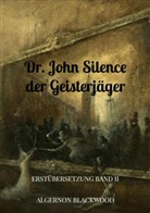 Algernon Blackwood, Algernon Blackwood - Dr. John Silence der Geisterjäger