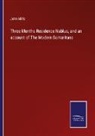 John Mills - Three Months Residence Nablus, and an account of The Modern Samaritans