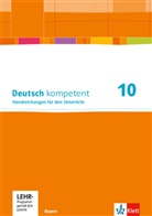 Deutsch kompetent 10. Ausgabe Bayern