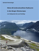 Gerhard Hemminger - Meine 60 eindrucksvollsten Radtouren in den Bergen Westeuropas