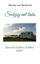 Monika von Borthwick, Monika von Borthwick - Sechzig mit links