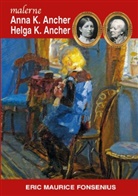 Eric Maurice Fonsenius - Anna K. Ancher & Helga K. Ancher