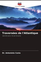 Antonieta Costa, Dr. Antonieta Costa - Traversées de l'Atlantique