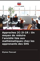 Elymar Pascual - Approches 2C-2I-1R : Un moyen de réduire l'anxiété liée aux mathématiques chez les apprenants des SHS