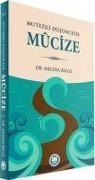 Meliha Bilge - Mutezili Düsüncede Mucize
