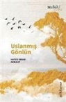 Hatice Ebrar Akbulut - Uslanmis Gönlün