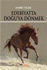 Ahmet Yildiz - Edebiyatta Doguya Dönmek