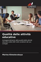 Marina Khmelevskaya - Qualità delle attività educative