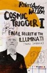 Robert A. Wilson - Cosmic Trigger I
