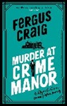 Fergus Craig, Craig Fergus, Craig Fergus - Murder at Crime Manor