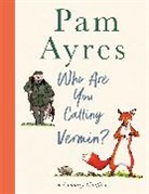 Pam Ayres, Ayres Pam, Joel Stewart, Stewart Joel - Who Are You Calling Vermin?