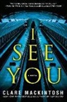 Clare Mackintosh - I See You