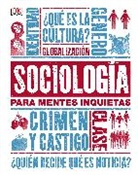 DK - Sociologia para mentes inquietas (Heads Up Sociology)