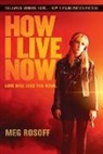 Meg Rosoff - How I Live Now