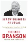 Richard Branson - Screw Business As Usual