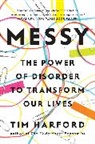 Tim Harford - Messy