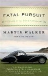 Martin Walker - Fatal Pursuit