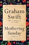 Graham Swift - Mothering Sunday